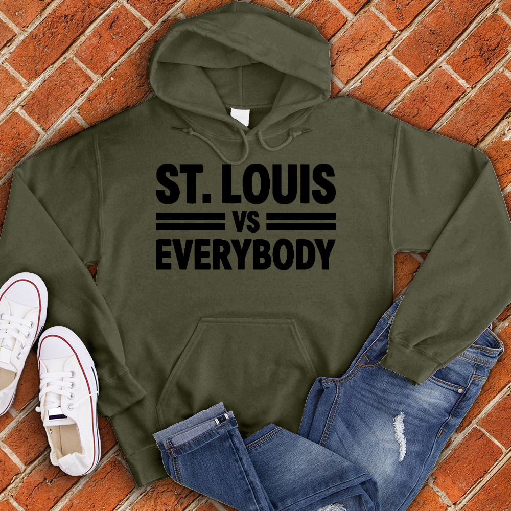 St Louis Vs Everybody Hoodie - For Men or Women 