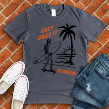 Load image into Gallery viewer, Easy Does It Florida Tee
