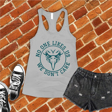 Load image into Gallery viewer, No One Likes Us We Don&#39;t Care Women&#39;s Tank Top
