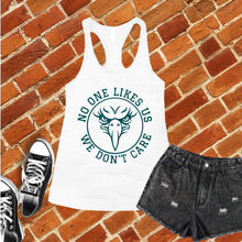 Load image into Gallery viewer, No One Likes Us We Don&#39;t Care Women&#39;s Tank Top
