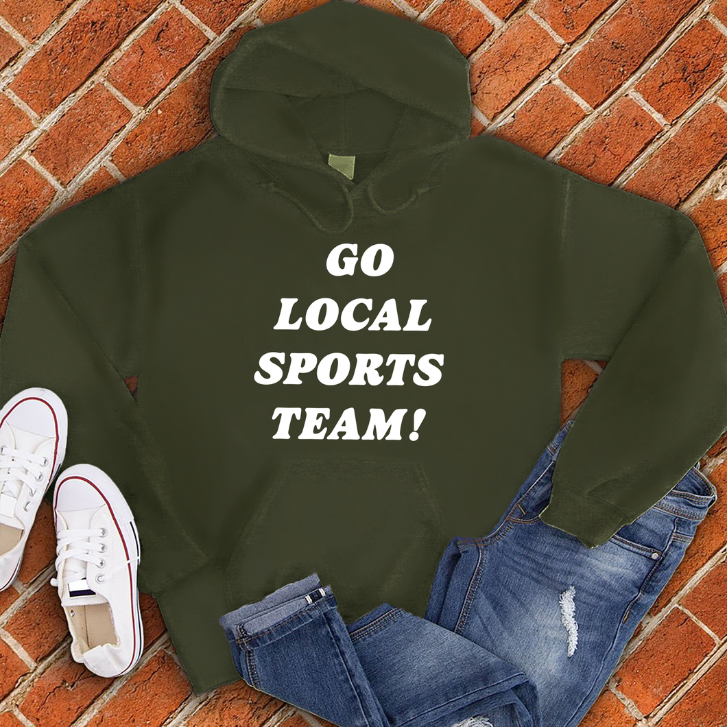 Go Local Sports Team Hoodie