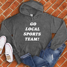 Load image into Gallery viewer, Go Local Sports Team Hoodie
