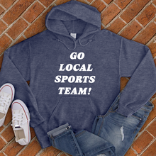 Load image into Gallery viewer, Go Local Sports Team Hoodie
