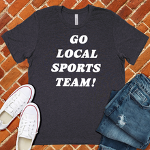 Load image into Gallery viewer, Go Local Sports Team Tee
