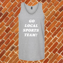 Load image into Gallery viewer, Go Local Sports Team Unisex Tank Top
