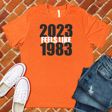 Load image into Gallery viewer, 2023 Feels Like 1983 Tee
