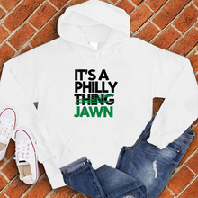 Load image into Gallery viewer, It&#39;s A Philly Jawn Hoodie
