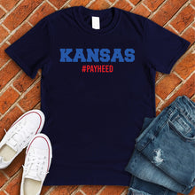 Load image into Gallery viewer, Kansas Pay Heed Tee
