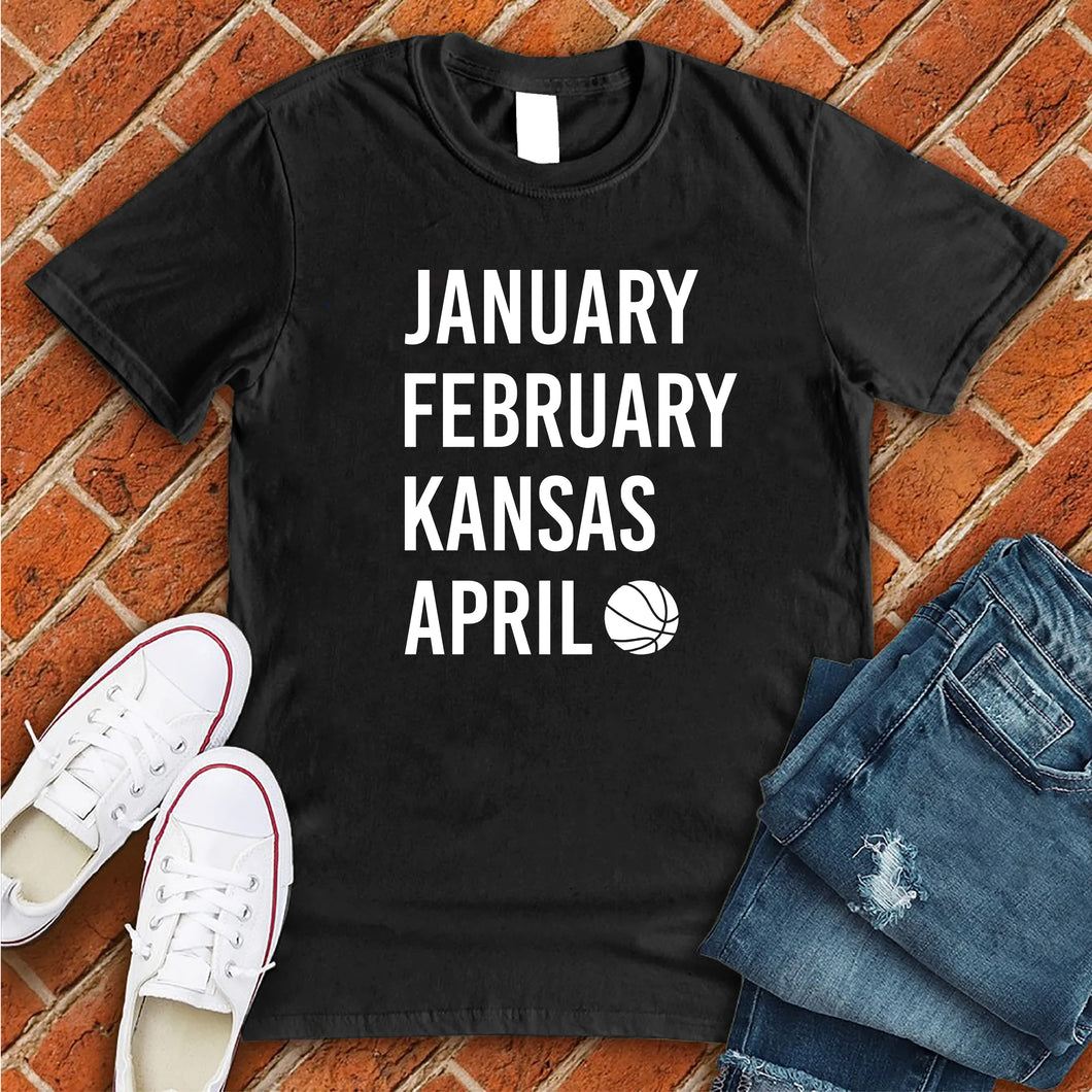 January February Kansas April Tee