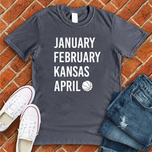 Load image into Gallery viewer, January February Kansas April Tee
