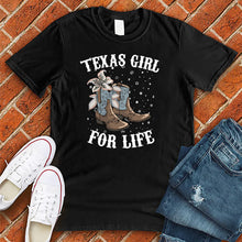 Load image into Gallery viewer, Texas Girl For Life Tee
