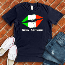 Load image into Gallery viewer, Kiss Me I&#39;m Italian Tee
